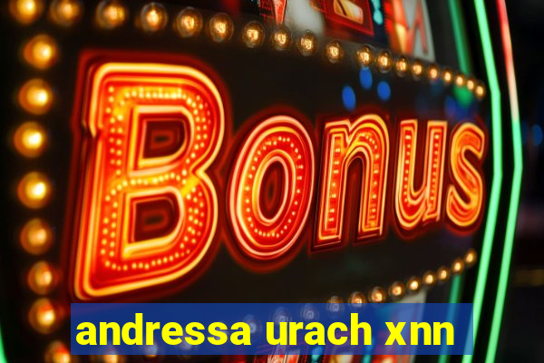 andressa urach xnn