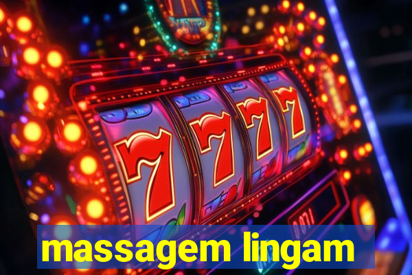 massagem lingam