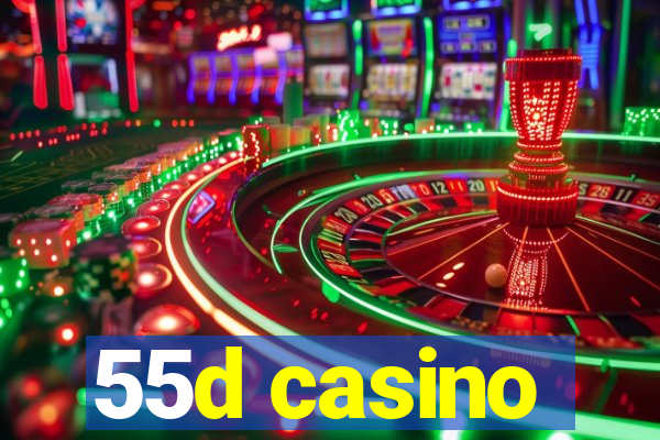 55d casino