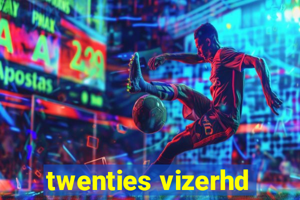 twenties vizerhd