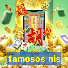 famosos nis