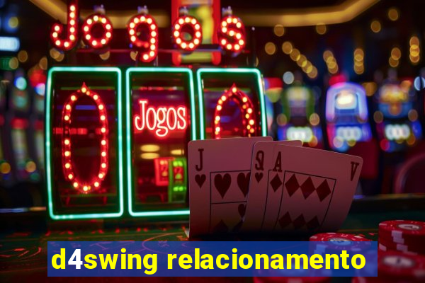 d4swing relacionamento