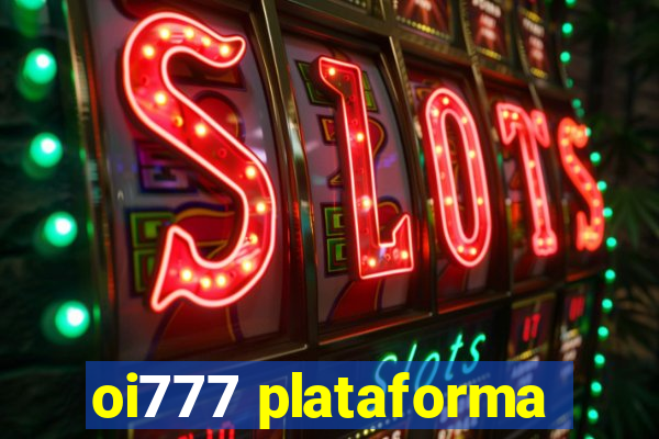 oi777 plataforma