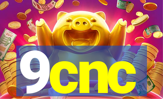 9cnc