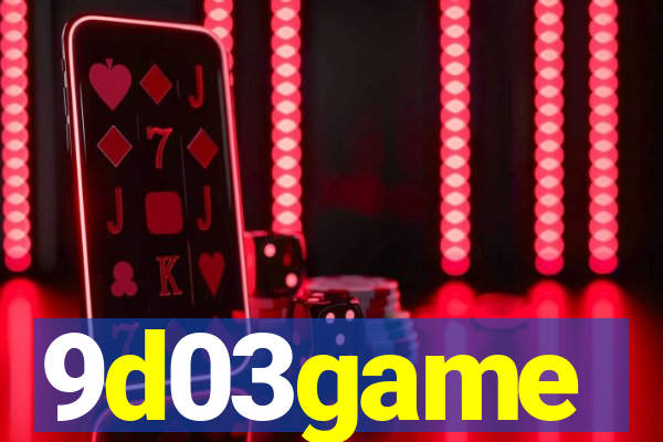 9d03game