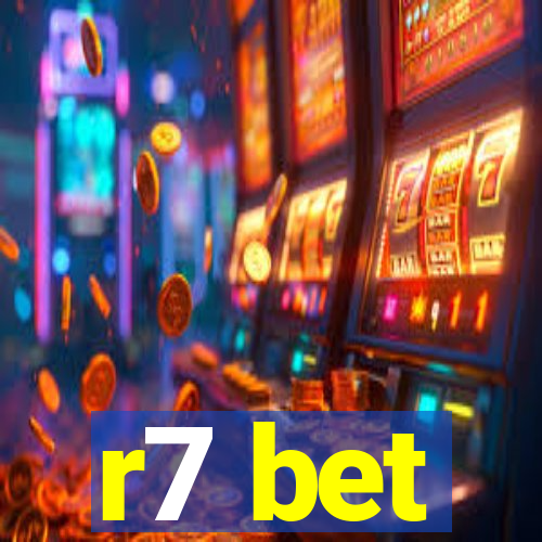 r7 bet