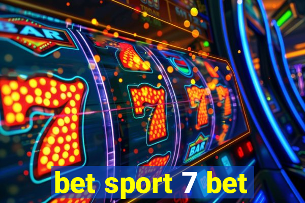 bet sport 7 bet