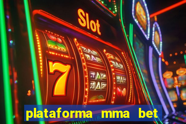 plataforma mma bet é confiável