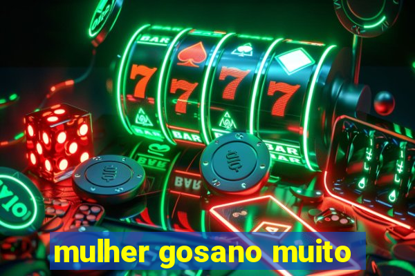 mulher gosano muito