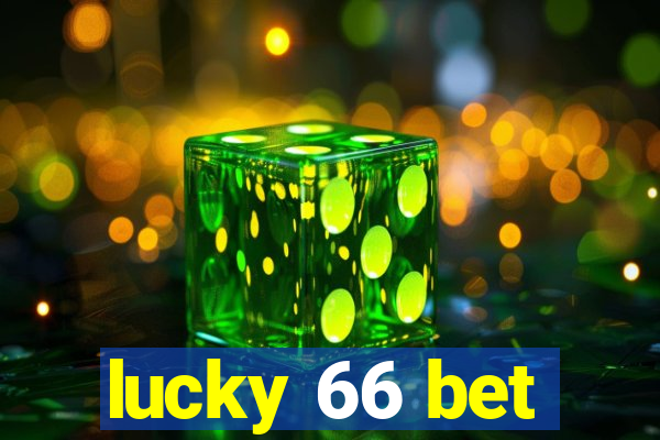 lucky 66 bet