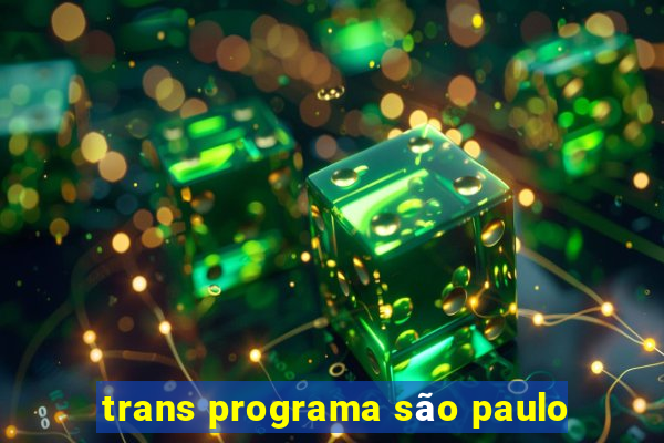 trans programa são paulo