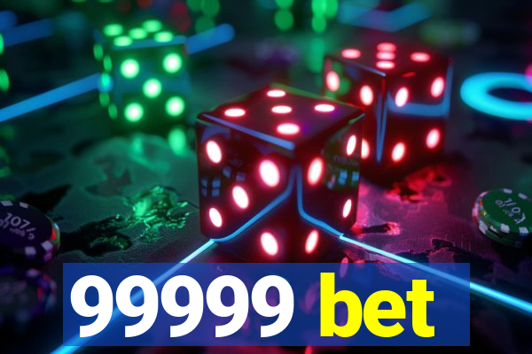 99999 bet