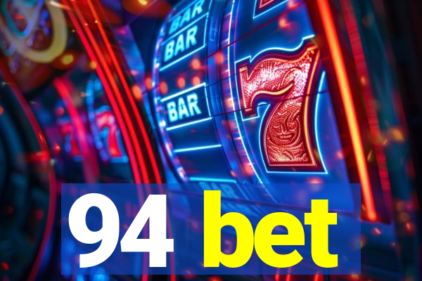 94 bet