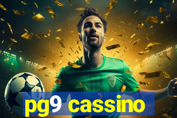 pg9 cassino