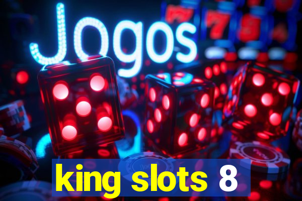 king slots 8