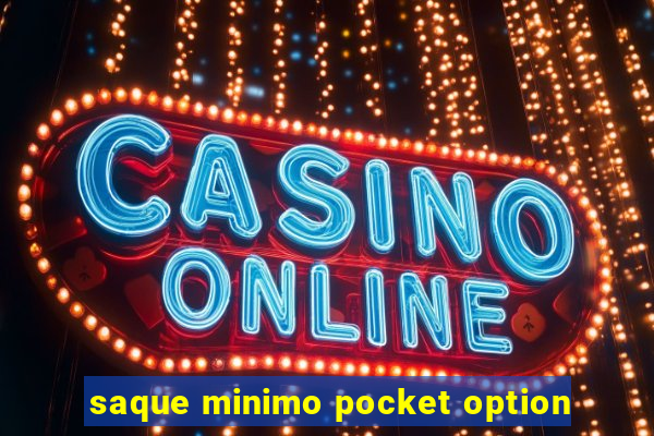 saque minimo pocket option