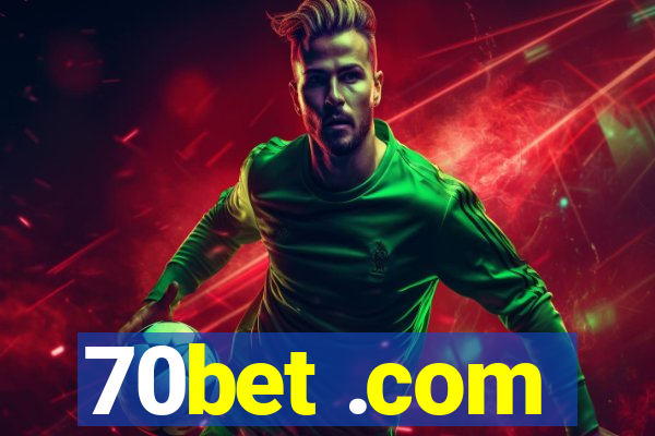 70bet .com
