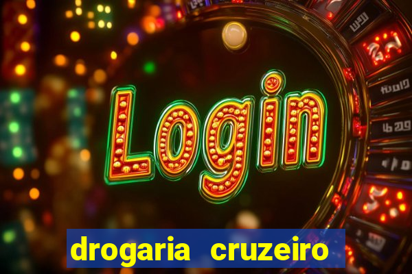 drogaria cruzeiro do sul