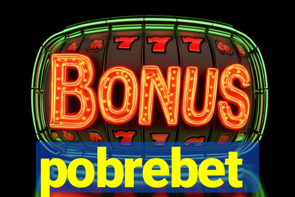 pobrebet