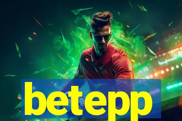 betepp
