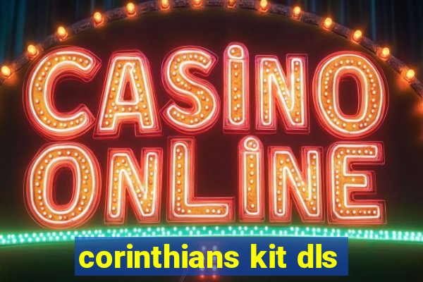 corinthians kit dls