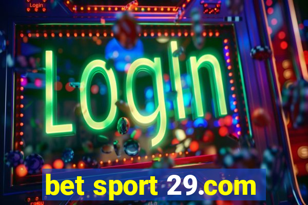 bet sport 29.com