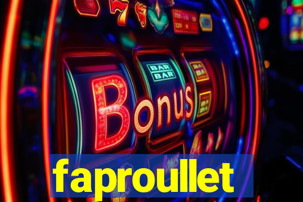 faproullet