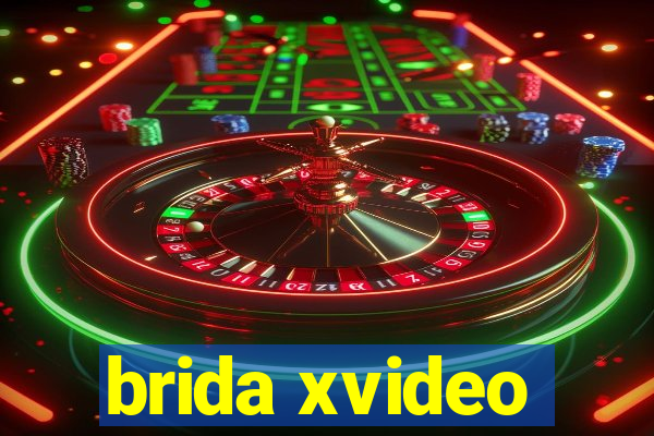 brida xvideo