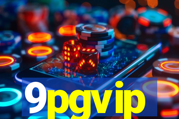 9pgvip