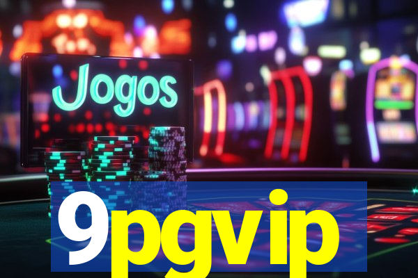 9pgvip