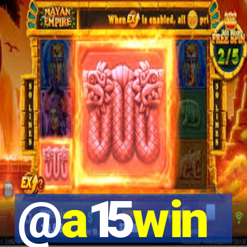 @a15win