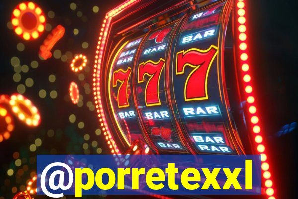 @porretexxl