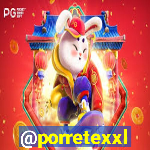 @porretexxl