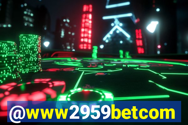 @www2959betcom