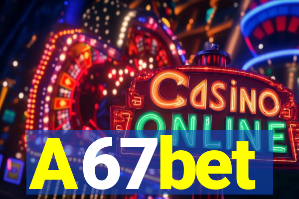 A67bet