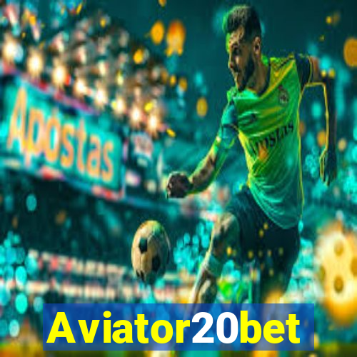 Aviator20bet