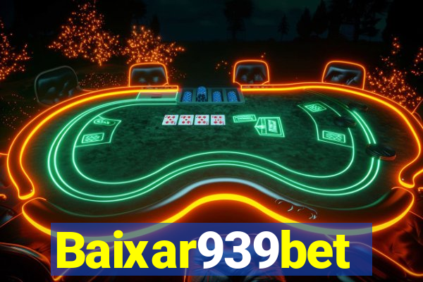 Baixar939bet