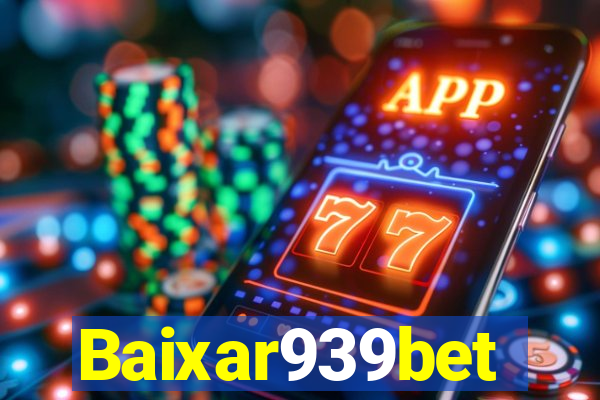 Baixar939bet