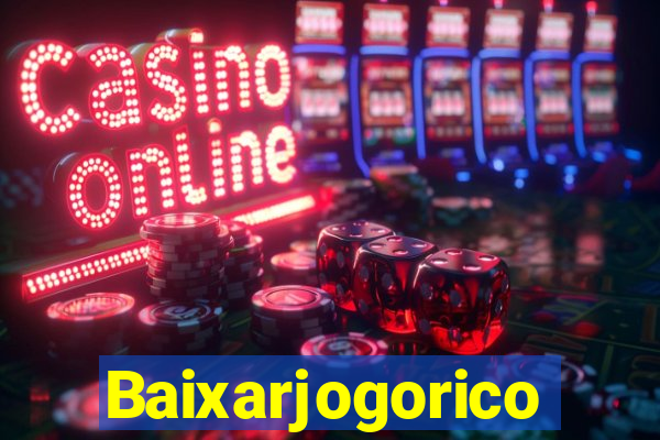 Baixarjogorico