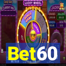 Bet60