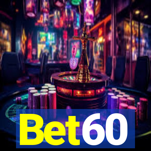 Bet60