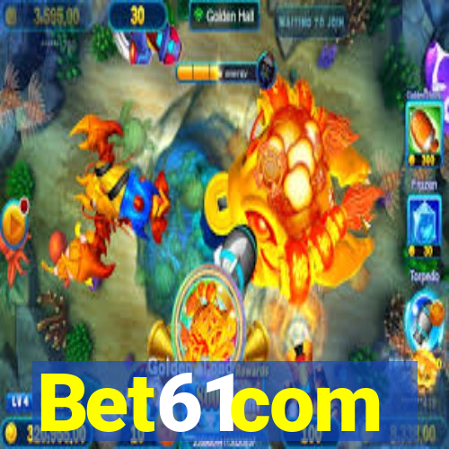 Bet61com