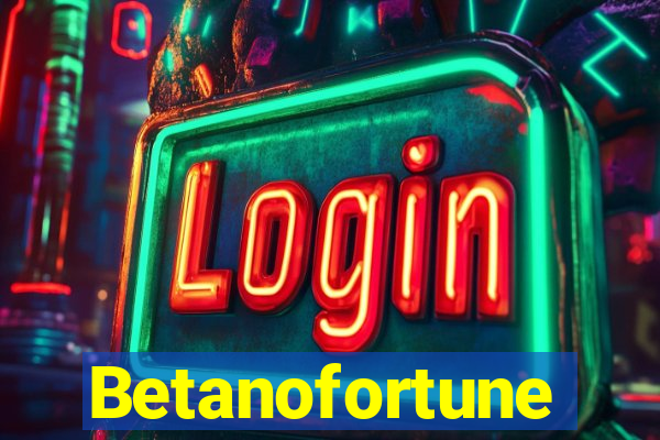 Betanofortune