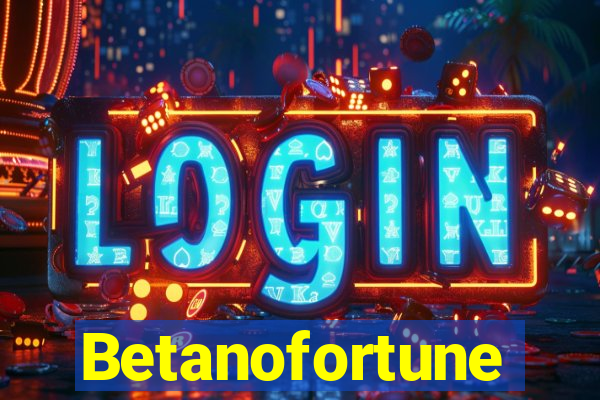 Betanofortune