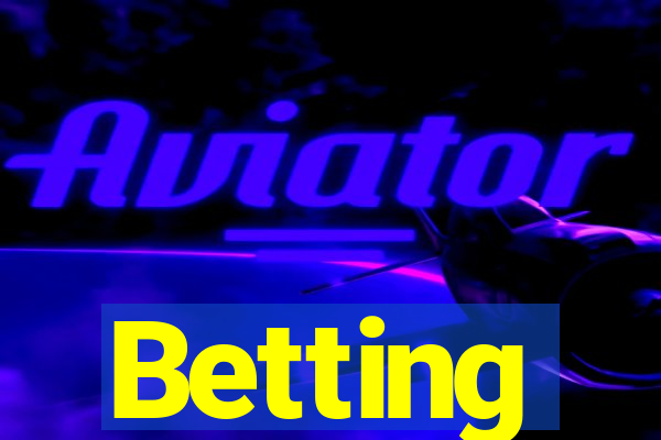 Betting