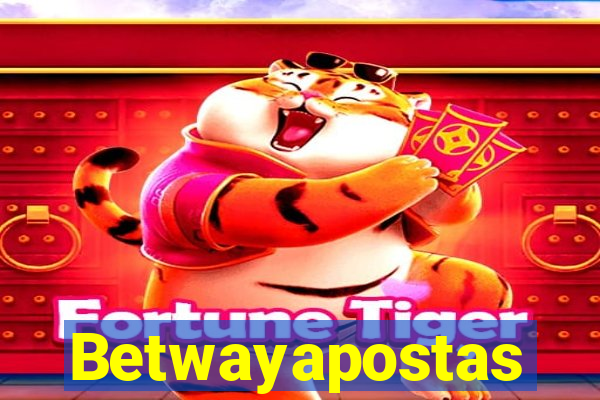 Betwayapostas