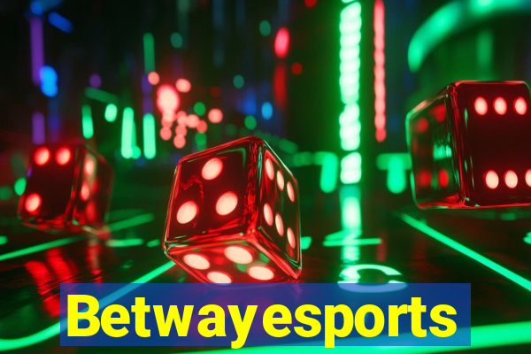 Betwayesports