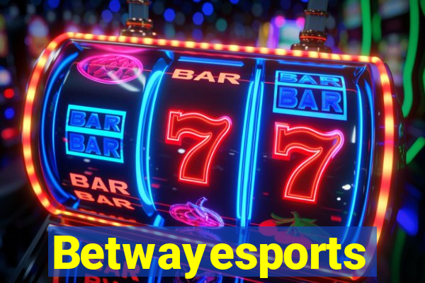 Betwayesports