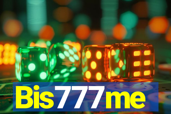 Bis777me