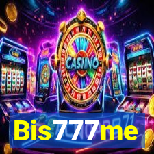 Bis777me